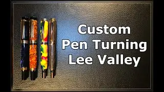 Lee Valley Kit Fountain Pens Baron and El Grande: Custom Pen Turner Michel Paquet Demo