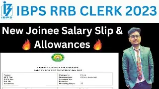 IBPS RRB CLERK Latest New Joinee Salary Slip🔥|RRB CLERK Salary 2022|RRB CLERK Salary and Perks