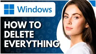 How To Delete Everything On Your Laptop - Full Guide