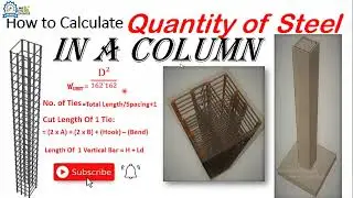 How to calculate the Quantity of Steel in a Column? |Steel Weight and Length Calculation in a column