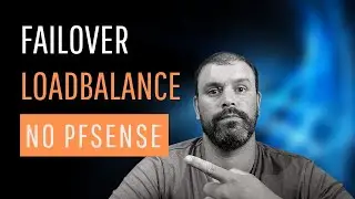 Configurando Failover e Load Balance no PFSense: Passo a Passo