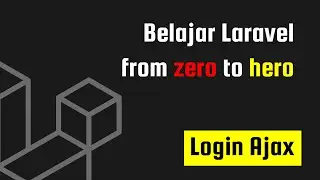 Belajar Laravel (untuk pemula) 4 - Login Ajax Mudah