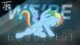 Beautiful Now [PMV] [Collab]