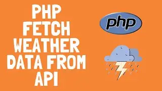 PHP - Fetch Weather Data from Open Weather Map API