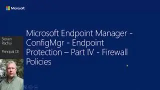 Endpoint Protection Part 4 - Firewall Policies