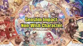 Non Wish Character | Genshin Impact