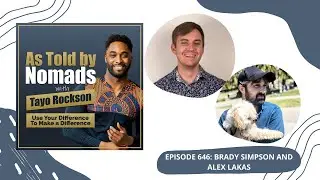 Building a Side Hustle Business Remotely While Working Your 9-to-5 with Brady Simpson and Alex Lakas