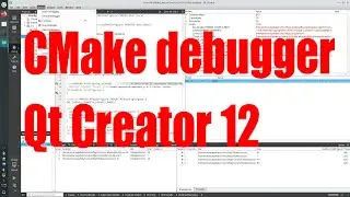 CMake debugger in Qt Creator 12 tutorial - December 2023 - 68de9b8e