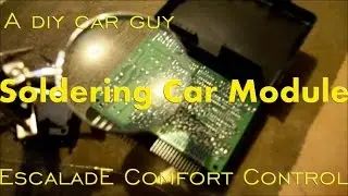 Body Control Module Repair for Cheap or Free - Escalade - Circuit Board Soldering - BCM