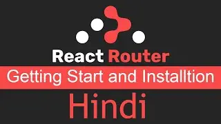 React Router v6 tutorial in Hindi 1# getting started | installation