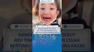 Kangen Anak, Enji Sebut Ayu Ting Ting Tak Beri Celah Bertemu Bilqis Khumaira Razak