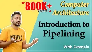 L-4.2: Pipelining Introduction and structure | Computer Organisation