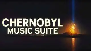 HBO's Chernobyl Soundtrack Music Suite