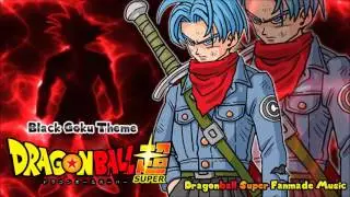 Dragonball Super - Black Goku Theme [Fanmade]