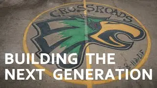 Building the Next Generation - Crossroads Hope Academy