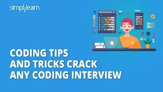 Coding Tips And Tricks For Beginners | Learn Coding | Crack Any Coding Interview | Simplilearn