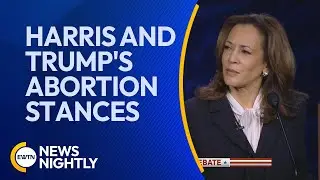 Harris and Trump's Contrasting Abortion Stances Shape 2024 Race | EWTN News Nightly