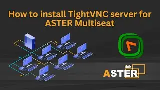 How to install TightVNC server for ASTER Multiseat