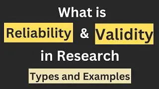 what is Reliability and validity in Research | Types | Example