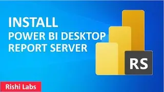 How to install Power BI Desktop Report Server on Windows 10 & 11