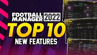 Football Manager 2022: TOP 10 New Features | FM22 Alpha Gameplay