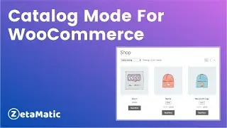 Catalog Mode for WooCommerce Plugin by ZetaMatic