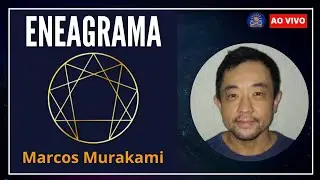 Eneagrama e Espiritualidade: Caminho para o Autoconhecimento com Marcos Murakami