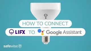 How to Connect LIFX Smart Bulb to Google Assistant | Link Your Smart Lights to Your Smart Speaker