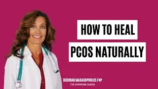 How to Heal PCOS Naturally