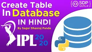 Create Table in SQLite3 #2| Python SQLite Tutorial | Table in Database | Python Database | SDPGuruji