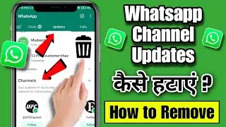 how to remove whatsapp channel update | whatsapp channel update kaise hataye /whatsappchanneldelete