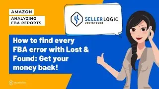 SellerLogic Lost & Found: Analyze Amazon FBA Errors and Request Reimbursements