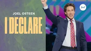 I Declare | Joel Osteen