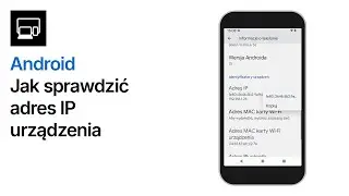 Jak sprawdzić adres IP Androida