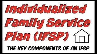 Individualized Family Service Plan IFSP