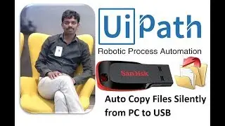 USB Auto Copy Files From PC - UiPath Robot