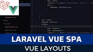 Laravel Vue SPA Issue Tracker part 27: Vue layouts