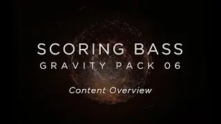 Scoring Bass - Content Overview | Heavyocity