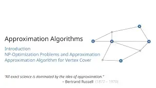 Approximation Algorithms: Introduction by the Example of Vertex Cover