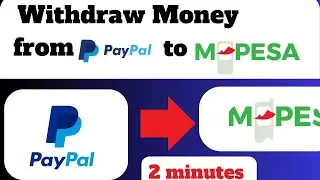 How To Withdraw Money/ Funds from PayPal To Mpesa | PAYPAL TO MPESA