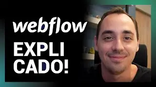 Como funciona o Webflow? Explicado por um Expert.