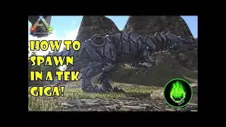 ARK: HOW TO GET A TEK GIGA ON ANY MAP!