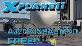 X-Plane 11 | FlightFactor A320 MOD| Visuals