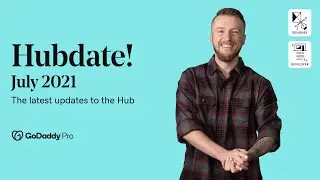 Hub Update: July 2021 | GoDaddy Pro