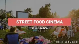 Street Food Cinema 2016