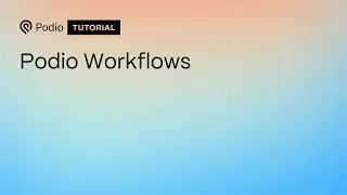 Podio Workflows