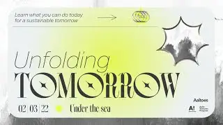 Unfolding Tomorrow — Under the sea