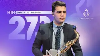 Hino 273 CCB - Jesus Me Deu Celeste Hino | Pedro Lucena (Sax Tenor TOKAI TST-200L)