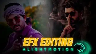 EFX Editing By Devil Cteats || Alightmotion New EFX Editing Tutorial || How To Make Efx Edit 