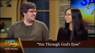 “You Through God's Eyes” - 3ABN Today Family Worship  (TDYFW230004)